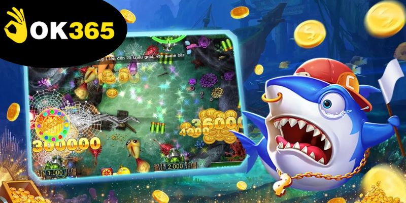 chơi bắn cá Ok365 dễ dàng giải trí cực thú vị